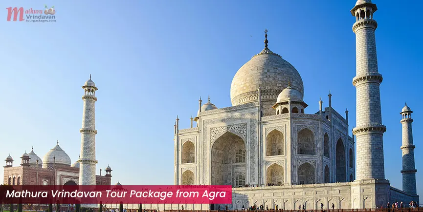 Mathura Vrindavan Tour Package from Agra